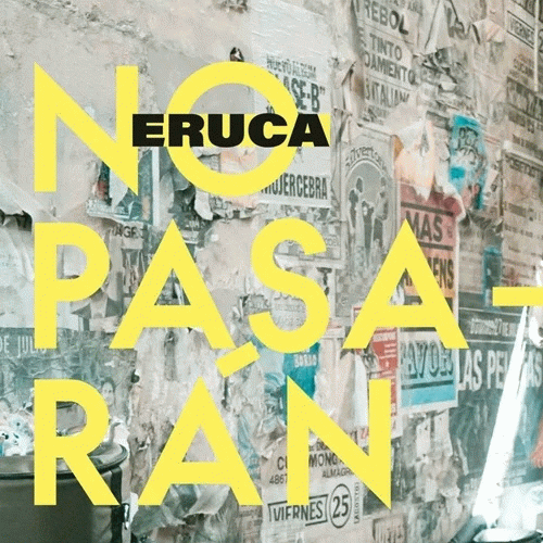 Eruca Sativa : No Pasarán